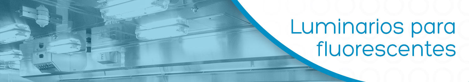 Luminarios para fluorescentes